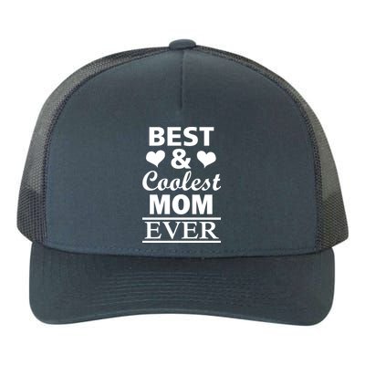 Best And Coolest Mom Ever Yupoong Adult 5-Panel Trucker Hat