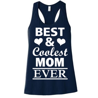 Best And Coolest Mom Ever Women's Racerback Tank