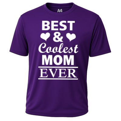 Best And Coolest Mom Ever Performance Shirt