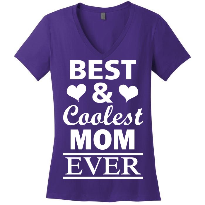 Best And Coolest Mom Ever Women's V-Neck T-Shirt