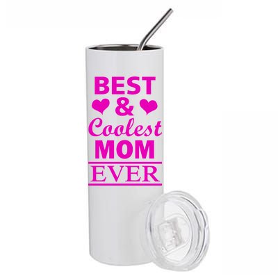 Best And Coolest Mom Ever Stainless Steel Tumbler