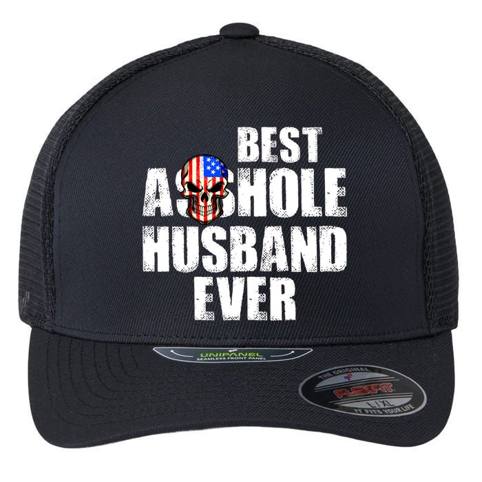 Best Asshole Husband Ever Flexfit Unipanel Trucker Cap