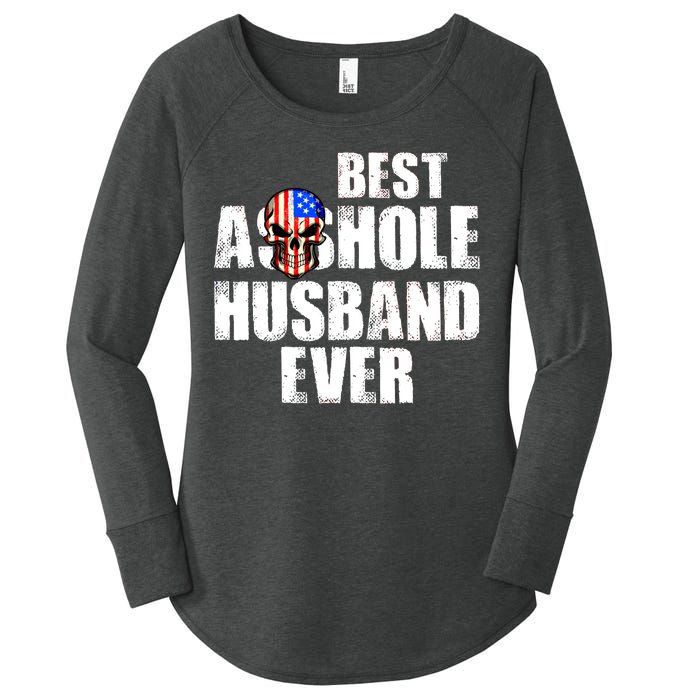 Best Asshole Husband Ever Women's Perfect Tri Tunic Long Sleeve Shirt