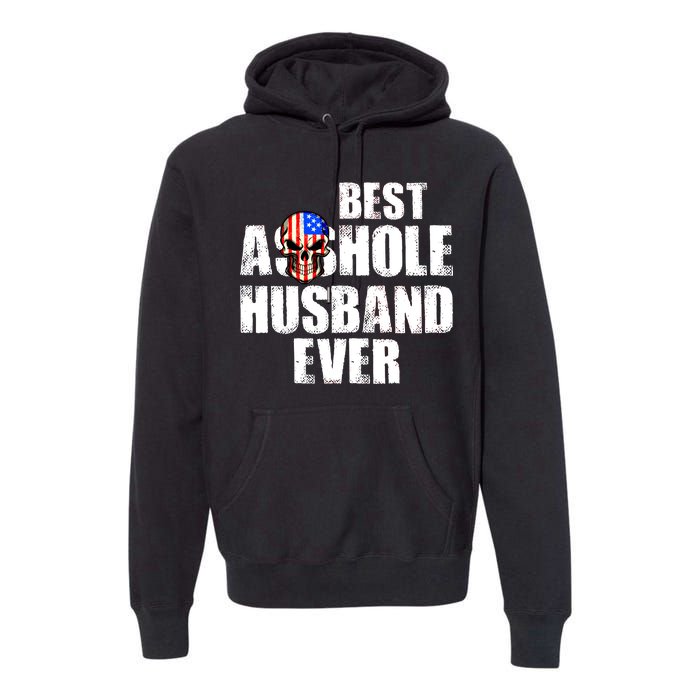 Best Asshole Husband Ever Premium Hoodie