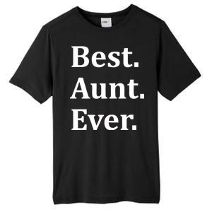 Best Aunt Ever Tall Fusion ChromaSoft Performance T-Shirt