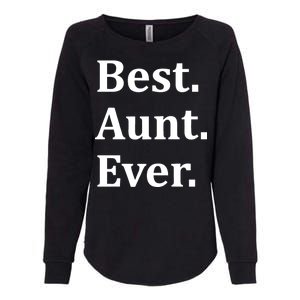 Best Aunt Ever Womens California Wash Sweatshirt