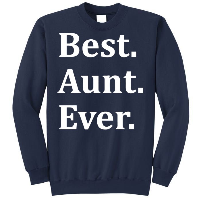 Best Aunt Ever Sweatshirt