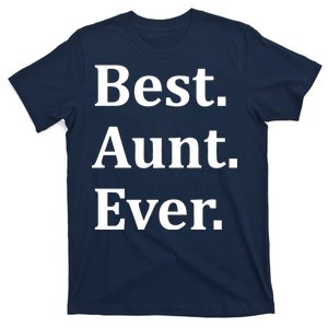 Best Aunt Ever T-Shirt