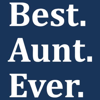 Best Aunt Ever T-Shirt