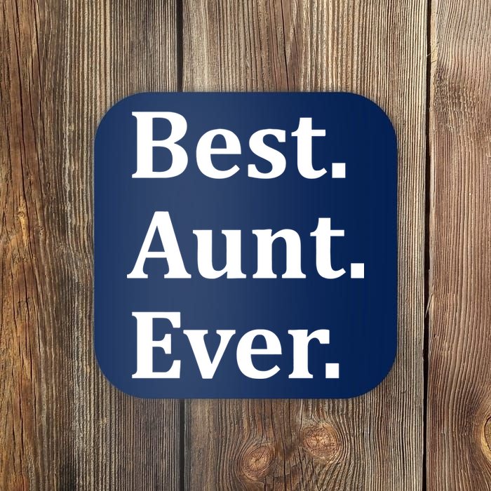 Best Aunt Ever Coaster