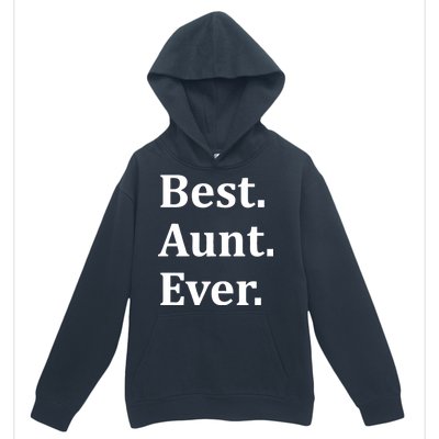 Best Aunt Ever Urban Pullover Hoodie