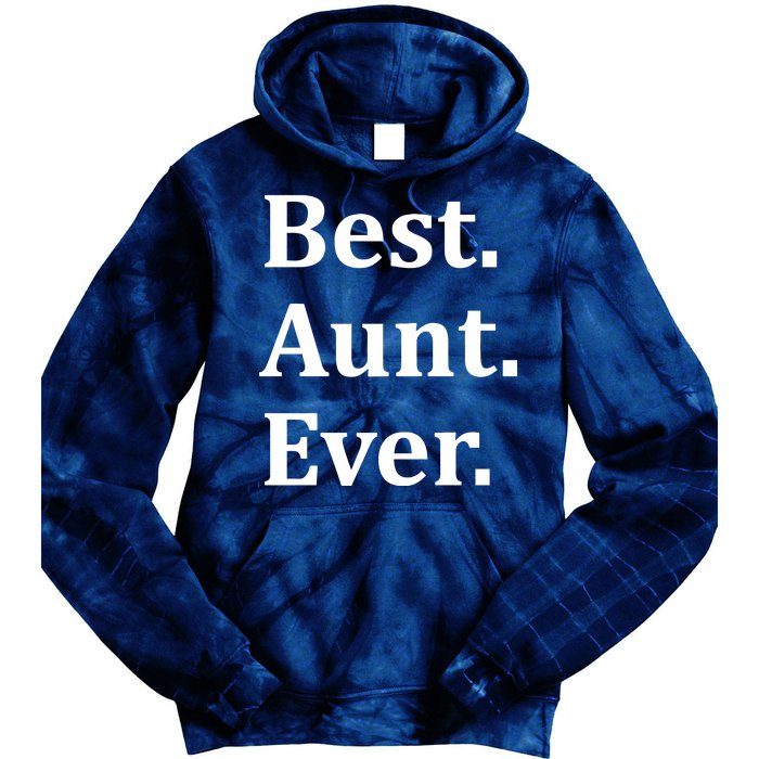 Best Aunt Ever Tie Dye Hoodie