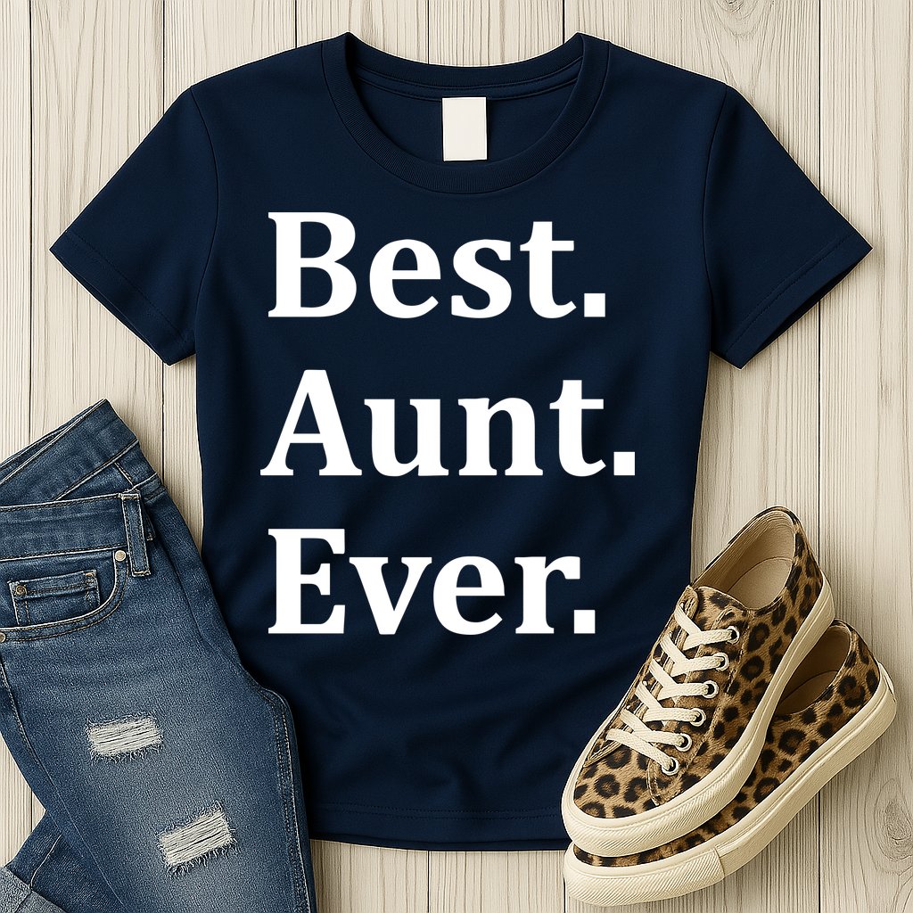 Best Aunt Ever Womens T-Shirt