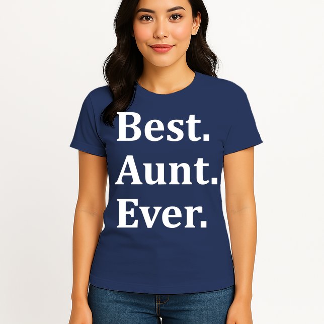 Best Aunt Ever Womens T-Shirt