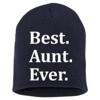 Best Aunt Ever Short Acrylic Beanie