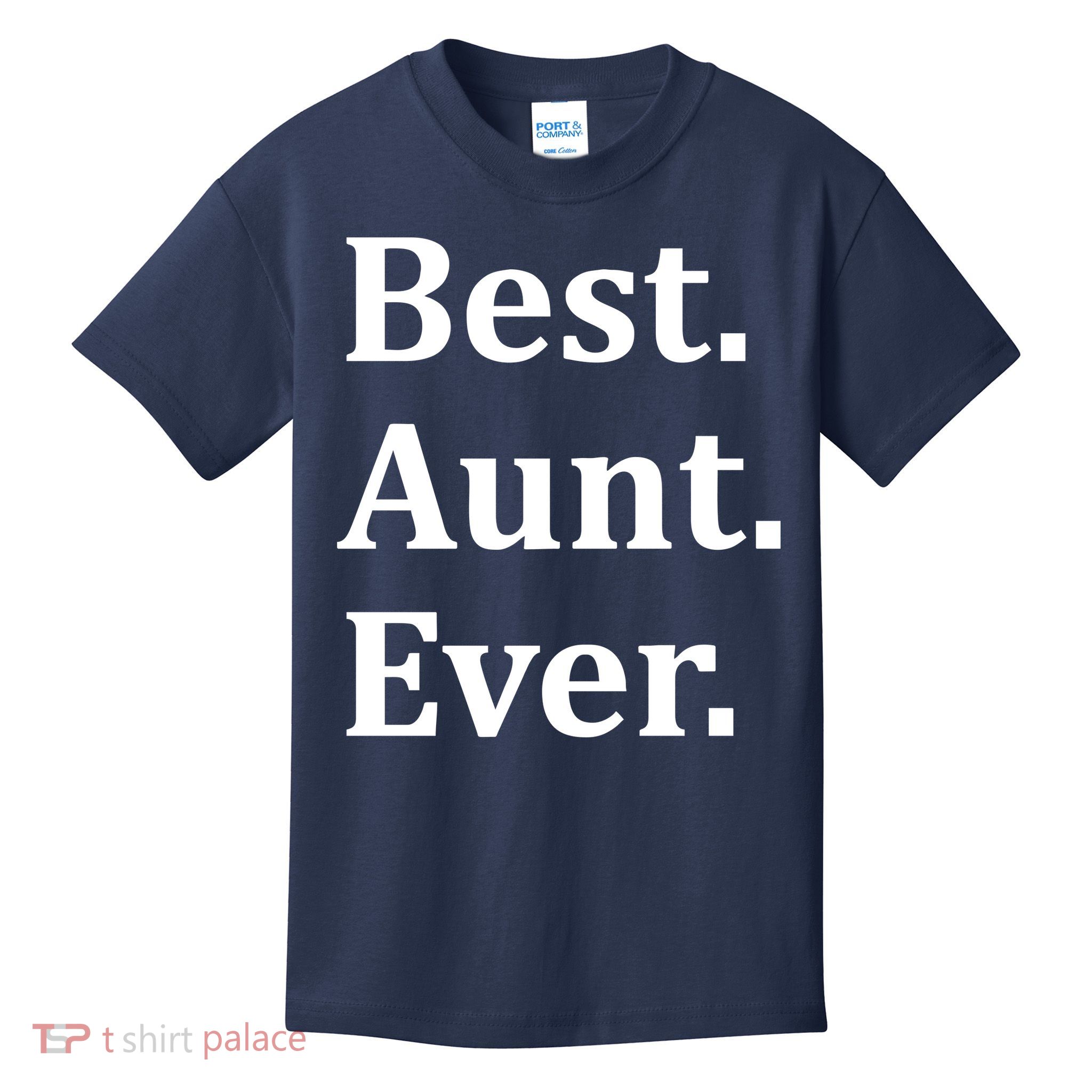 Best Aunt Ever Kids T-Shirt