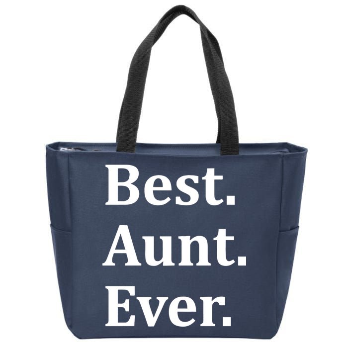 Best Aunt Ever Zip Tote Bag