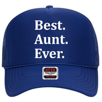 Best Aunt Ever High Crown Mesh Back Trucker Hat