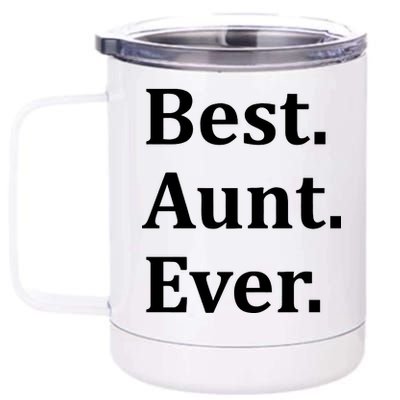 Best Aunt Ever 12 oz Stainless Steel Tumbler Cup