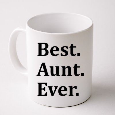 Best Aunt Ever Coffee Mug