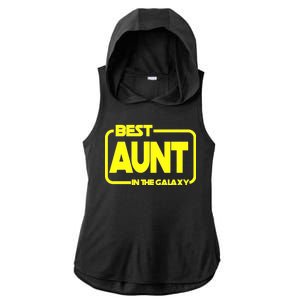 Best Aunt In The Galaxy Ladies PosiCharge Tri-Blend Wicking Draft Hoodie Tank