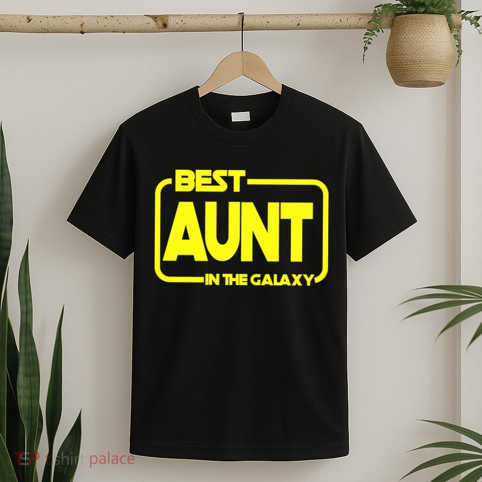 Best Aunt In The Galaxy T-Shirt