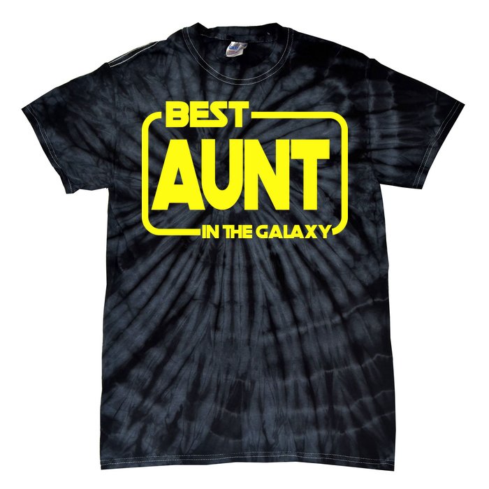 Best Aunt In The Galaxy Tie-Dye T-Shirt