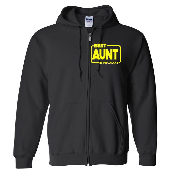 Best Aunt In The Galaxy Full Zip Hoodie