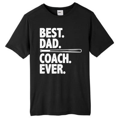 Best Baseball Dad Coach Ever Tall Fusion ChromaSoft Performance T-Shirt