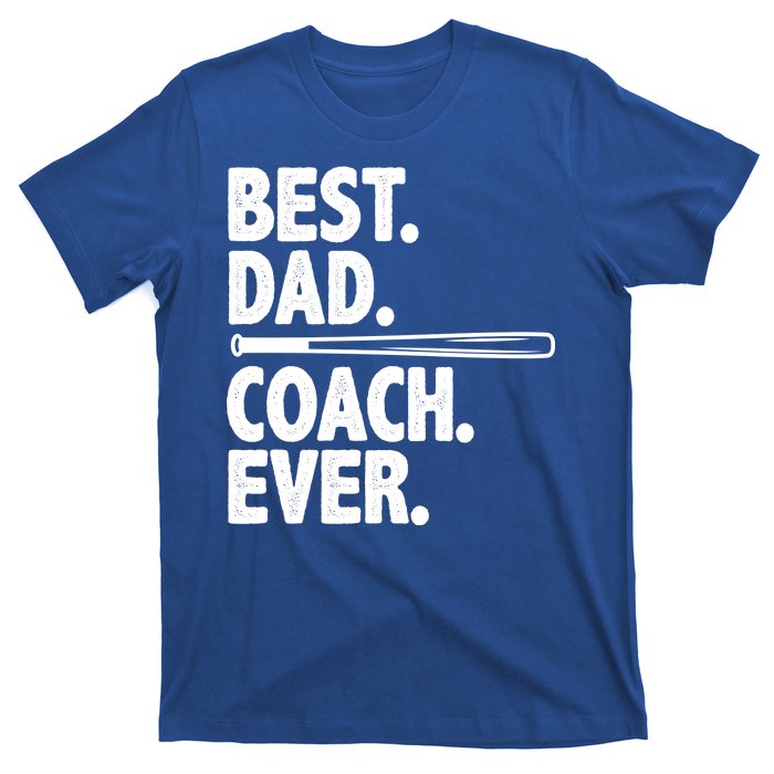 Best Baseball Dad Coach Ever T-Shirt