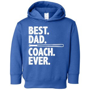 Best Baseball Dad Coach Ever Toddler Hoodie