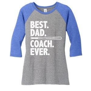 Best Baseball Dad Coach Ever Women's Tri-Blend 3/4-Sleeve Raglan Shirt