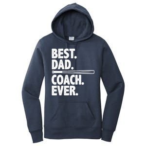 Best Baseball Dad Coach Ever Women's Pullover Hoodie