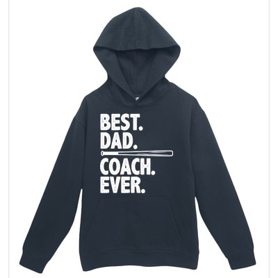 Best Baseball Dad Coach Ever Urban Pullover Hoodie