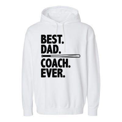 Best Baseball Dad Coach Ever Garment-Dyed Fleece Hoodie