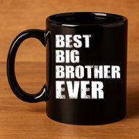 Best Big Brother Ever 11oz C Handle Ceramic Mug