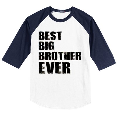 Best Big Brother Ever Baseball Sleeve Shirt