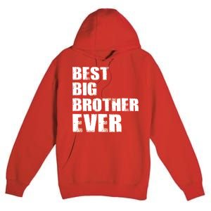 Best Big Brother Ever Premium Pullover Hoodie