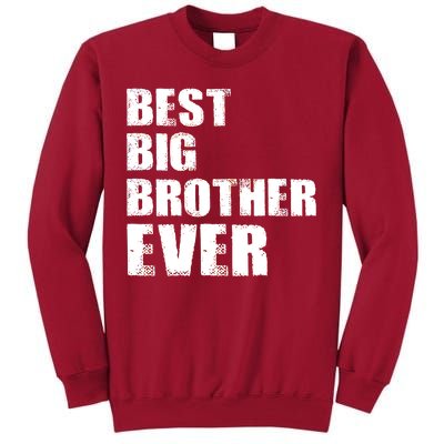 Best Big Brother Ever Tall Sweatshirt