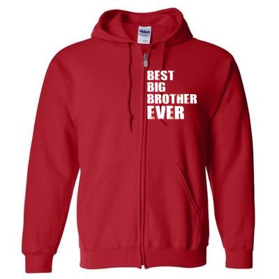 Best Big Brother Ever Full Zip Hoodie