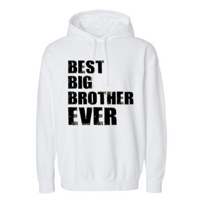 Best Big Brother Ever Garment-Dyed Fleece Hoodie