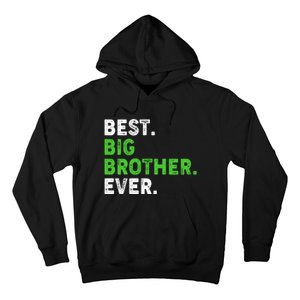 Best Big Brother Ever Older Sibling Hoodie