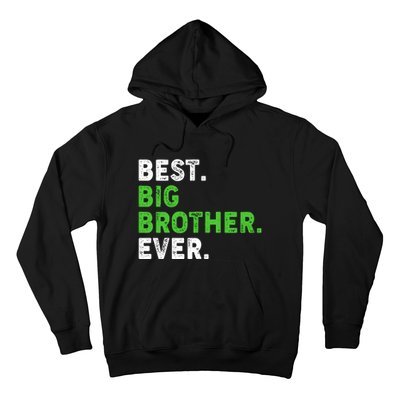 Best Big Brother Ever Older Sibling Hoodie