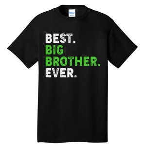 Best Big Brother Ever Older Sibling Tall T-Shirt