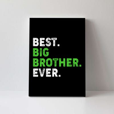 Best Big Brother Ever Older Sibling Canvas