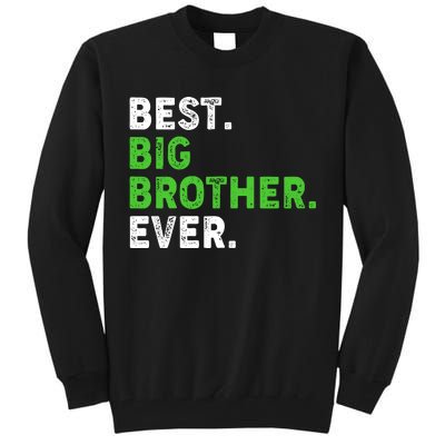 Best Big Brother Ever Older Sibling Tall Sweatshirt