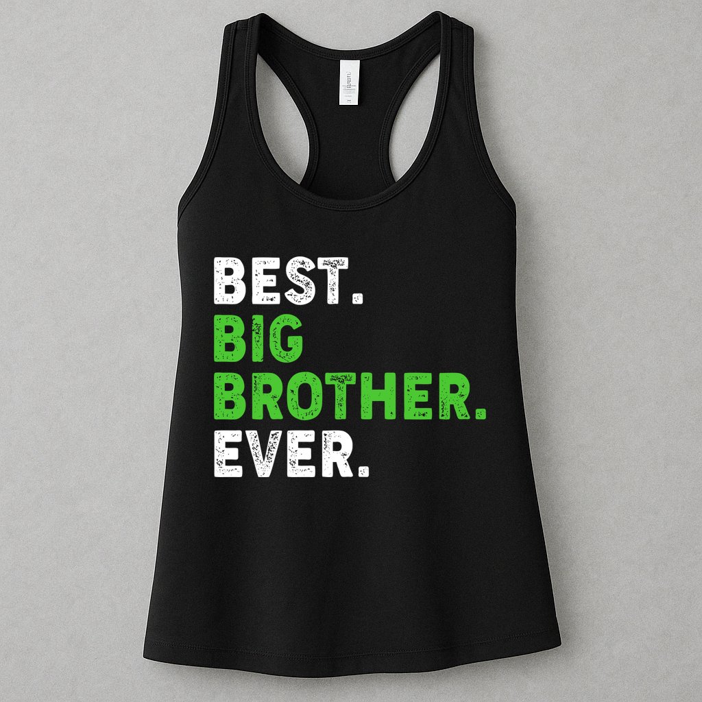 Best Big Brother Ever Older Sibling Womens Tank Top