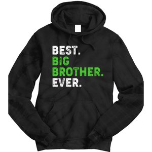 Best Big Brother Ever Older Sibling Tie Dye Hoodie