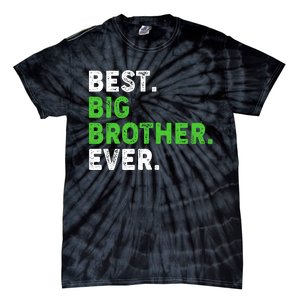 Best Big Brother Ever Older Sibling Tie-Dye T-Shirt