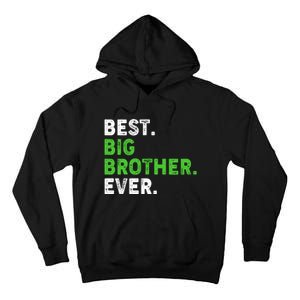 Best Big Brother Ever Older Sibling Tall Hoodie